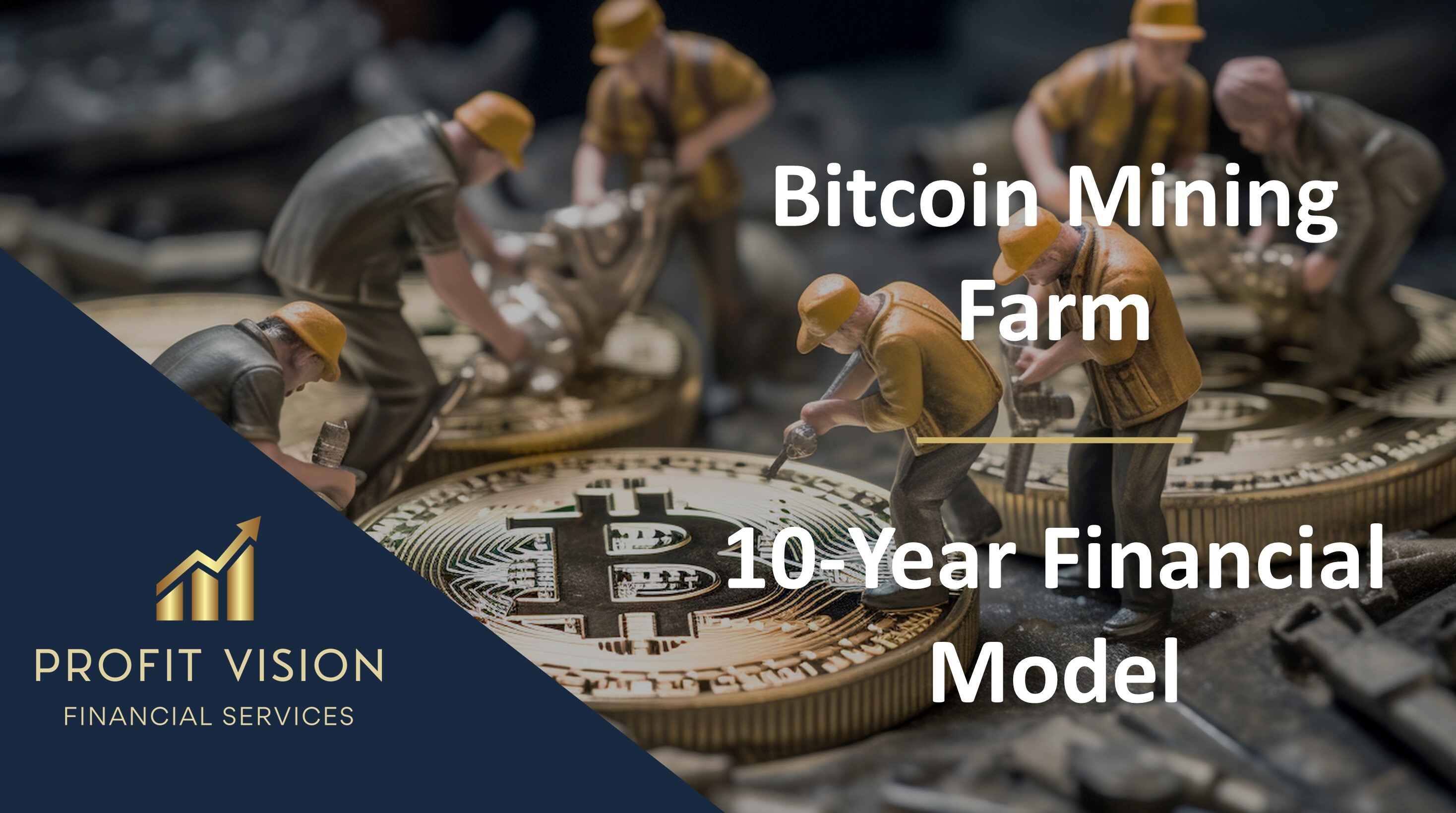 Bitcoin Mining Farm – 10 Year Financial Model - Eloquens