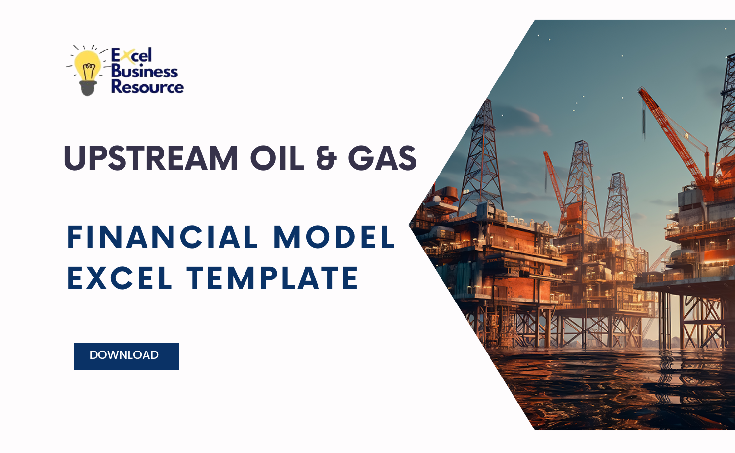 Upstream Oil & Gas Financial Projection Model - Eloquens