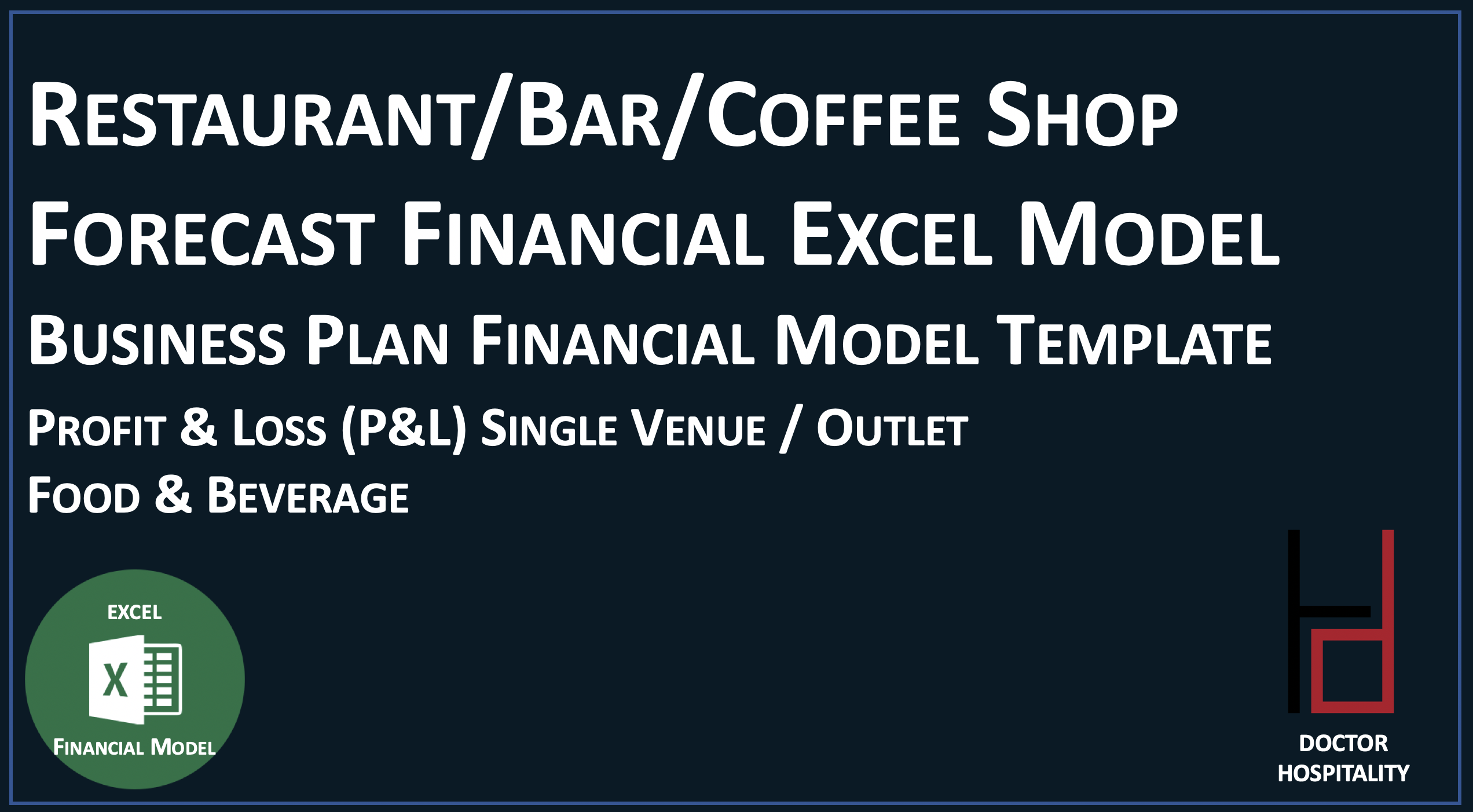 Food & Beverage/Restaurant/Bar/Coffee Shop Forecast Financial Excel