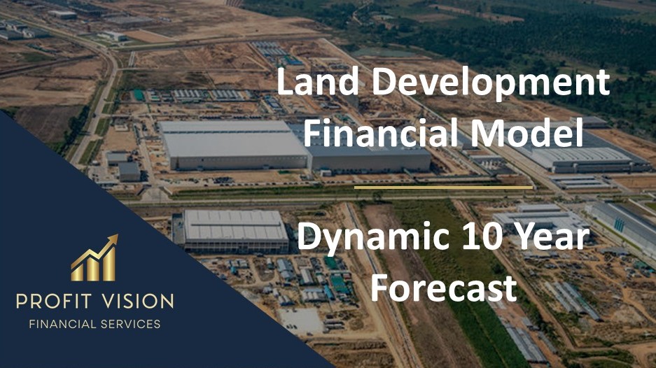 Land Development Financial Model Dynamic 10 Year Forecast Eloquens