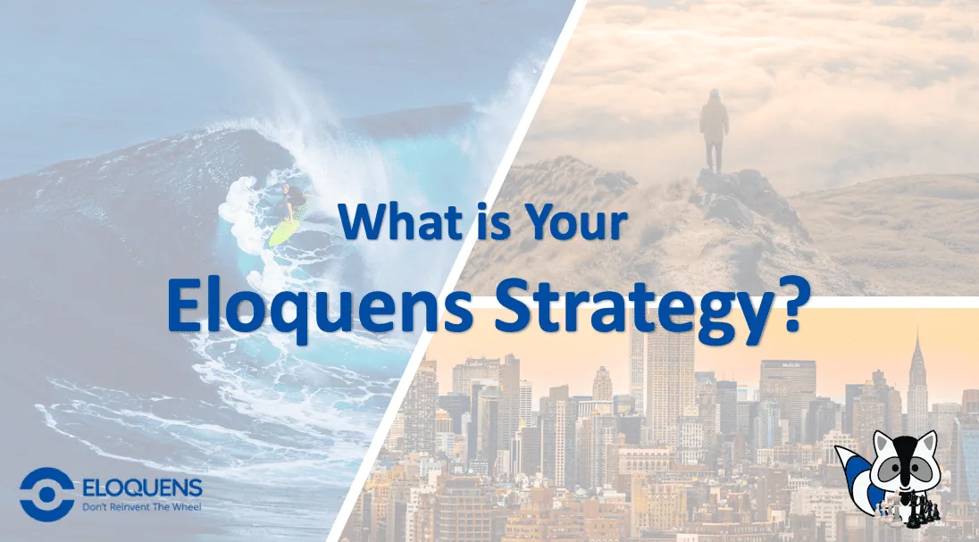 What is your Eloquens Strategy?